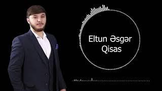 Eltun Esger - Qisas