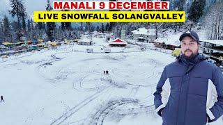 Manali Today Solangvalley Live Snowfall || 9 December 2024 manali Latest video