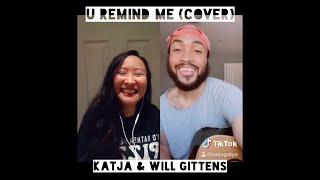 U REMIND ME by @Usher (Katja & @willgittens cover)