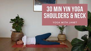 30 Minute Yin Yoga for Shoulders & Neck | Yoga with Janet