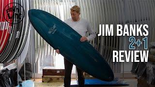 Jim Banks 2+1 Review - Down The Line Surf