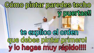 Cómo aprender a pintar paredes, techos, y puertas! Qué debes pintar primero!! proceso completo!!