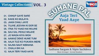 Suhane Pal Vol 3 | Left Right Songs | Sadhana Sargam Vipin Sachdeva | सुहाने पल  | @WingsMusic