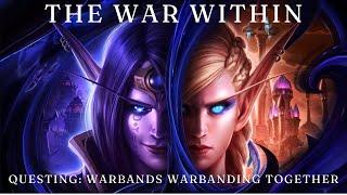 World of Warcraft: The War Within - Questing: Warbands Warbanding Together