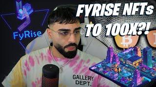 FYRISE NFTS ARE THE BEST & MOST EFFECTIVE WAY TO INVEST IN FYRISE!! | MINT ANY FYUTURE LAND EARLY!!