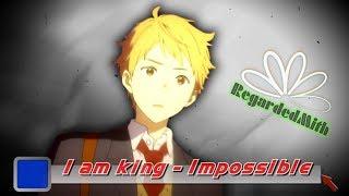 AMV Kyoukai no Kanata | I am king - Impossible.