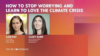 How to Stop Worrying and Learn to Love the Climate Crisis