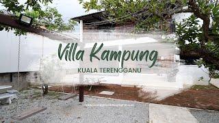 Villa Kampung Kuala Terengganu - Top 10 Anugerah Homestay Terbaik Terengganu 2023/2024