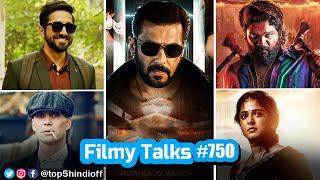 Filmy Talks #750 - Sikandar , Pushpa 2, Superman , Paatal Lok, Kannappa, Ghaati Release Date...