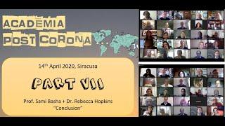 Academia Post Corona_PART_VII (Prof. Sami Basha + Dr. Rebecca Hopkins)