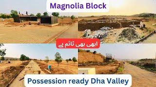 Dha Valley Islamabad latest updates | Magnolia Block Possession ready | dha valley