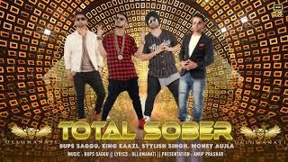 Total Sober || Money Aujla, King Kaazi, Bups Saggu & Stylish Singh || Acme Muzic