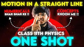 Motion In a Straight Line One Shot Class 11th Physics For 2024-2025 || Class 11 Physics One Shot ||