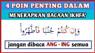 JANGAN DI BACA ANG - ING SEMUA‼️ PERHATIKAN 4 POIN PENTING DALAM MENERAPKAN IKHFA'.