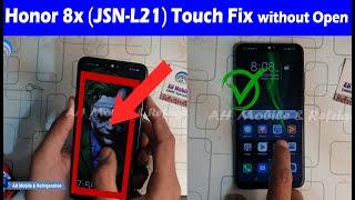 Honor 8x (JSN-L21) Touch Not Working Solution without Mobile Open