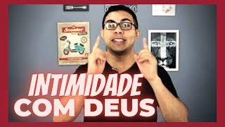 INTIMIDADE COM DEUS Em 3 Etapas (Estudo Bíblico)