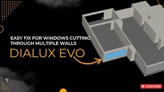 Easy Fix for Windows Cutting Through Multiple Walls in Dialux Evo