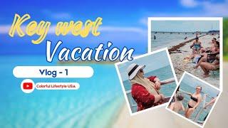 Key West | Vacation | Key West Beach | Travel Vlog | Beach | Florida | Colorful Lifestyles USA