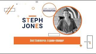 Steph Jones  | Dext Commerce | A Game-Changer