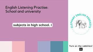 Easy English Listening Practice - School and University