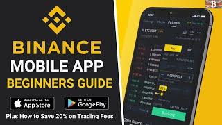 Binance Mobile App Tutorial: Beginners Guide on How to use Binance App