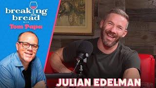 Julian Edelman talks Post Football Life & Answers Matt Damon's Q | Breaking Bread with Tom Papa #207