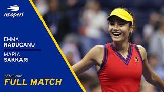 Emma Raducanu vs Maria Sakkari Full Match | 2021 US Open Semifinal