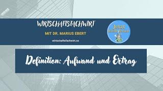 Definition Aufwand und Ertrag - Wirtschaftsfachwirt/IHK