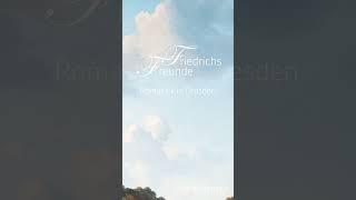 Ausstellung: Friedrichs Freunde. Romantik in Dresden | Teaser