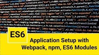 Getting Started with Webpack and ES6 Modules - Sample Application Boilerplate Setup