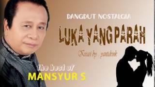 MANSYUR S   LUKA YANG PARAH