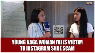 YOUNG NAGA WOMAN FALLS VICTIM TO INSTAGRAM SHOE SCAM