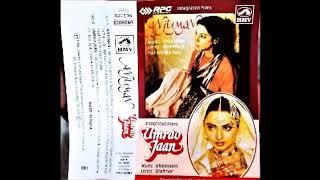 All songs from Umrao Jaan Music Khaiyyaam Lyrics Shahryar