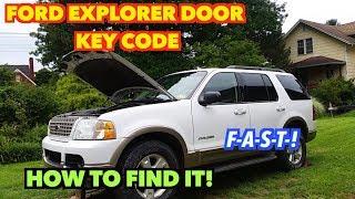 2003 Explorer Door Key code. How to find it ...F-A-S-T-!