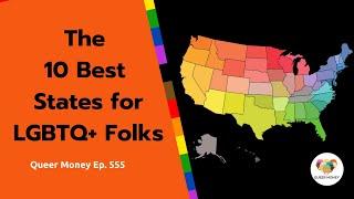 10 Best States for Gay Folks | Gay States | Queer Money