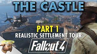 MINUTEMEN CASTLE FINAL TOUR - PART 1: Huge, realistic Fallout 4 custom settlement! | RangerDave