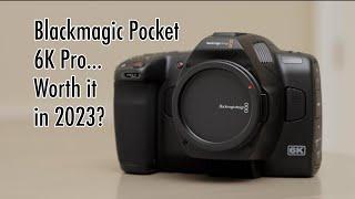 Blackmagic Pocket Cinema Camera 6K Pro Review - Worth buying in 2024?