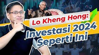 Kata Lo Kheng Hong, Investasi SAHAM di Tahun PEMILU 2024!