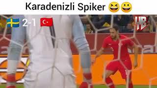 isveç - Türkiye | Maç özeti | Karadenizli spiker | İnstagram@palamustafaaa