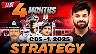 How to Crack CDS Exam in Last 4 Months? | CDS Exam Strategy | UPSC CDS 1 2025 | CDS Preparation