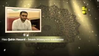 Haci Sahin Hesenli - İmam Huseynin Kerbelasi [313Ehlibeyt]