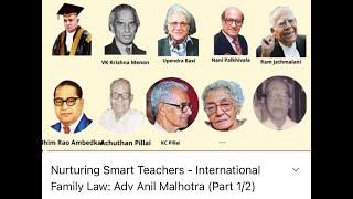 NURTURING SMART TEACHERS -  INTERNATIONAL FAMILY LAW -  LEX CONSILIUM FOUNDATION -  PART 1