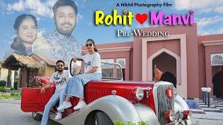 BEST CINEMATIC PRE-WEDDING 2024 | ROHIT & MANVI | PUNJAB | JAMMU | BY NIKHIL PHOTOGRAPHY SAMBA,JAMMU