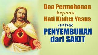 Doa Permohonan kepada Hati Kudus Yesus untuk Penyembuhan dari Sakit | Doa Katolik