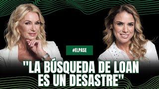 "La búsqueda de Loan es un desastre" | #ElPase de Yanina y Marina Calabró
