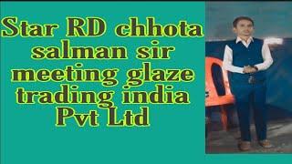 Chhota Salman Meeting Glaze Trading India Private Limited