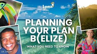 Planning Your Plan B in Belize: Insights with Dr. Omar Parks and Rachel Jensen