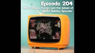 Mr. T, Deney Terrio and the Island of Misfit Holiday Specials