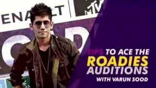MTV #roadies rising. Varun Sood give some information about auditions
