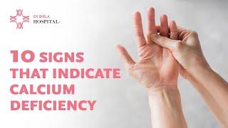 10 signs that indicate Calcium Deficiency | Stay healthy with CK Birla Hospital